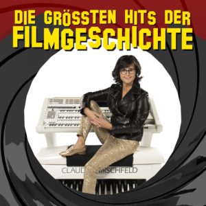"Claudia Hirschfeld - Die größten Hits der Filmgeschichte"