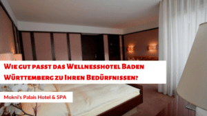 Wie gut passt das Wellnesshotel Baden